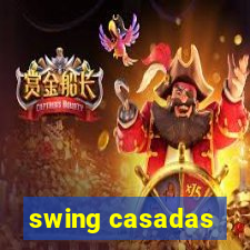 swing casadas